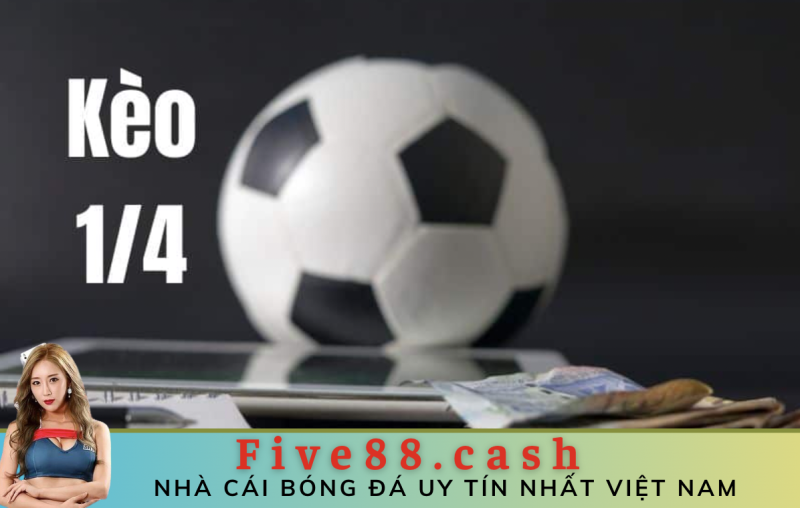 kèo chấp 1/4